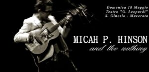 Scopri di più sull'articolo A San Ginesio arriva Micah P. Hinson in concerto
