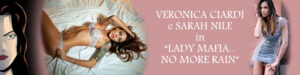 Scopri di più sull'articolo Sarah Nile e Veronica Ciardi nel Trailer musicale di Lady -Mafia