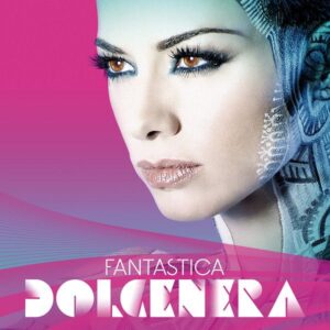 Scopri di più sull'articolo 03-06-2015 Fantastica, il singolo che anticipa l’album di Settembre di Dolcenera